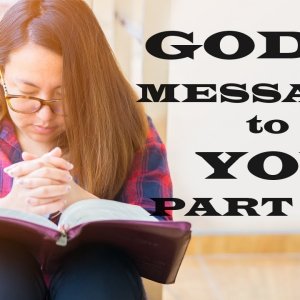 God's Message to You - Part 006 - Christian Devotional