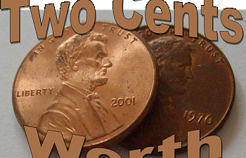 Everybody Has Two Cents Worth, And The Coin Has Two Sides