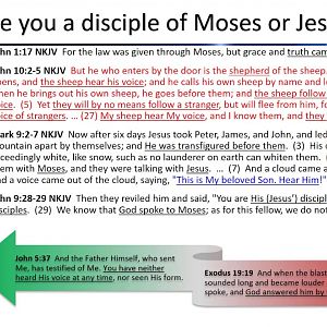 Are You a Disciple of Moses or a Disciple of Jesus?