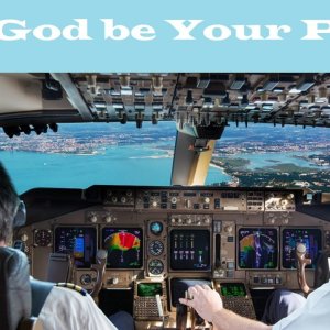 Let God be Your Pilot – Moving Closer to Jesus – Christian Devotional