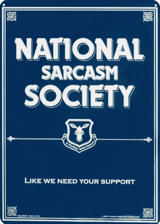 SM120~National-Sarcasm-Society-Posters.jpg