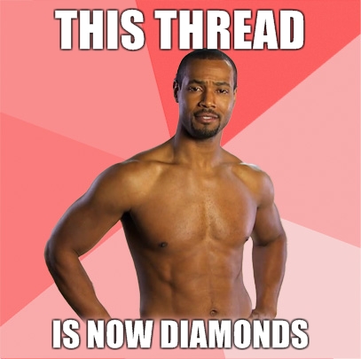 Old-Spice-Guy-This-thread-is-now-diamonds.jpg