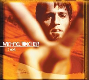 Michael_Tolcher_-_I_Am_album_cover.jpg