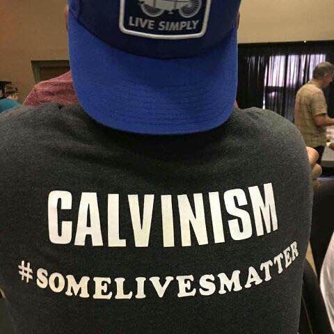 Calvinism-Some-Lives-Matter.jpg