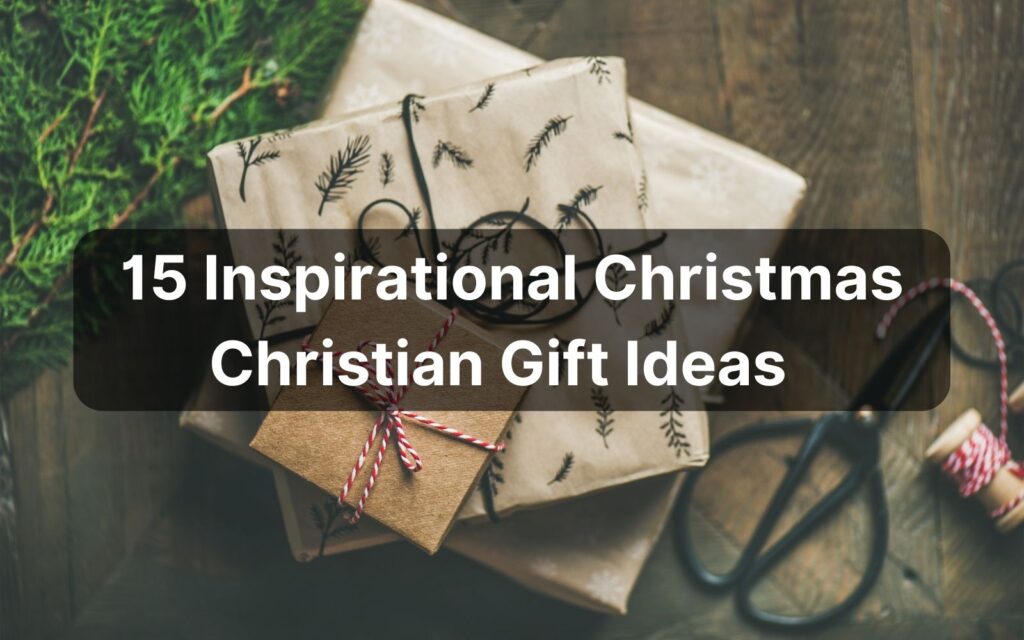 15 Inspirational Christmas Christian Gift Ideas