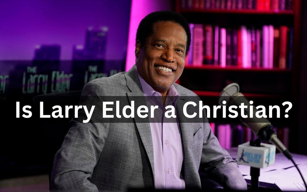 Is Larry Elder a Christian?