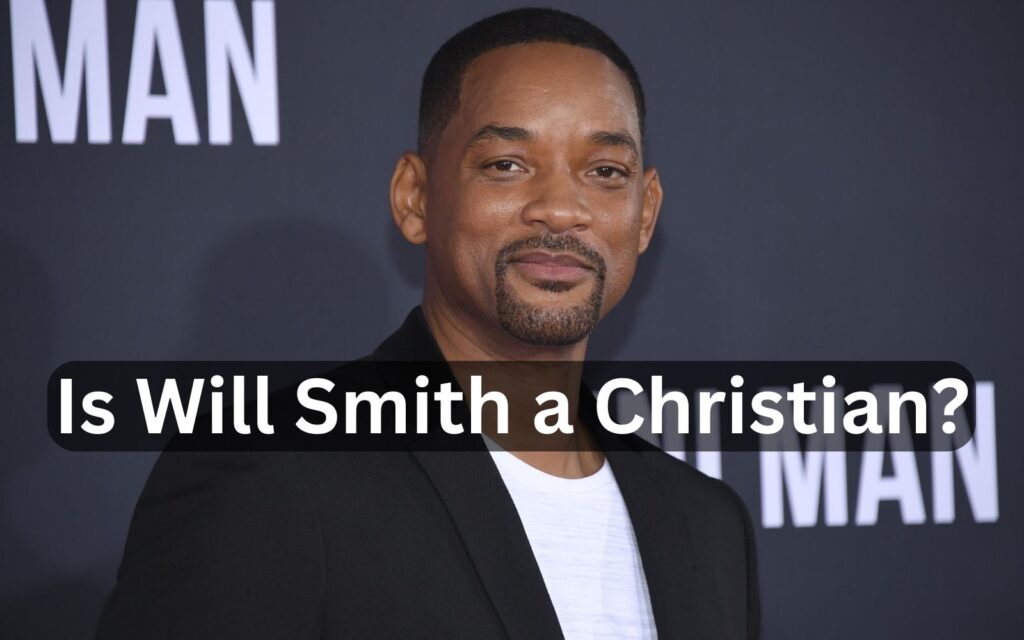 Is Will Smith a Christian?
