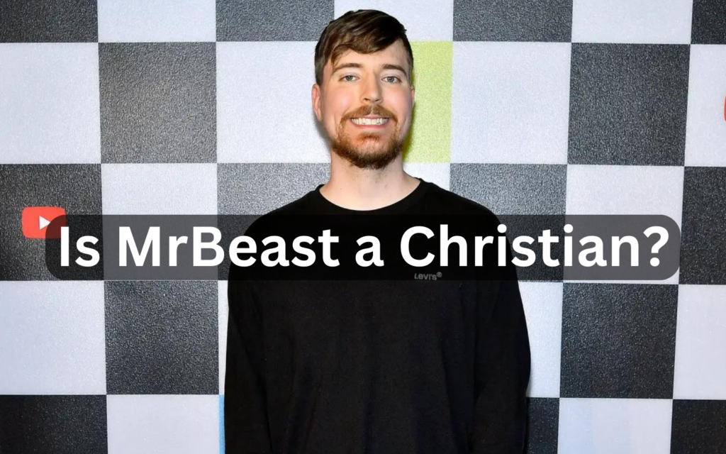 Is MrBeast a Christian?