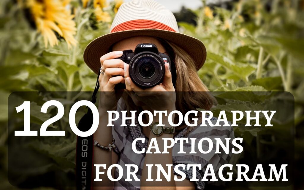 Photography Captions for Instagram