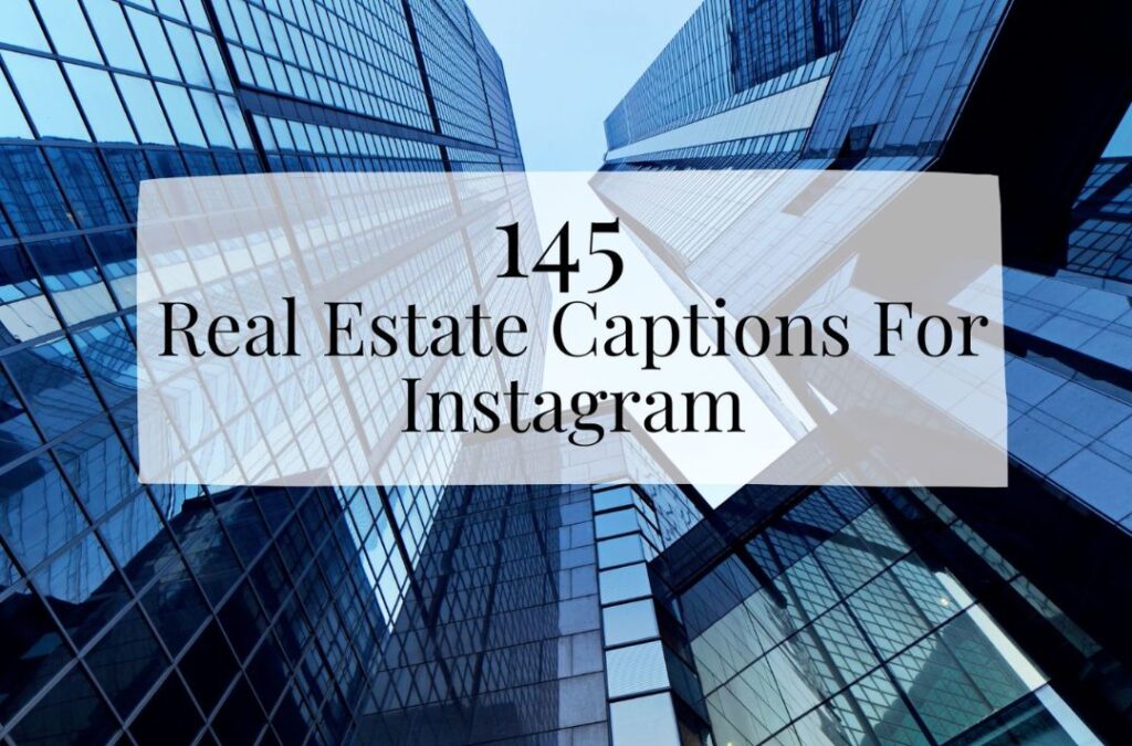Real Estate Captions for Instagram