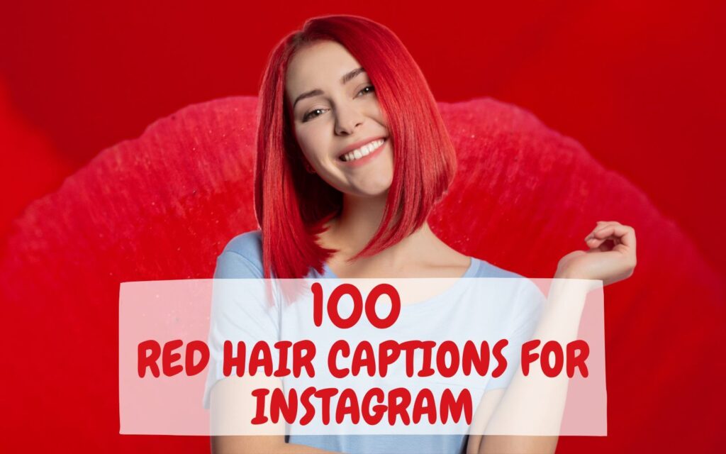 Red Hair Captions for Instagram