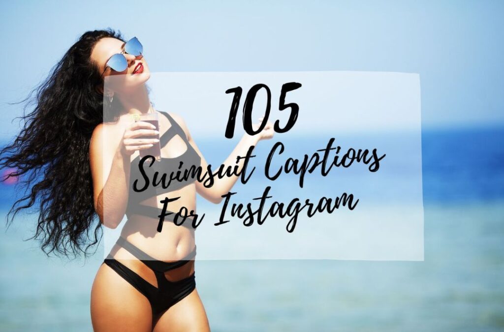 Swimsuit Captions for Instagram