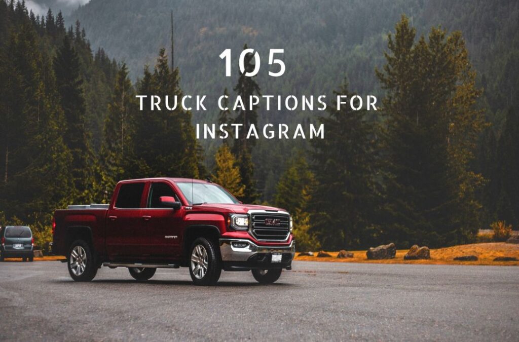 Truck Captions For Instagram