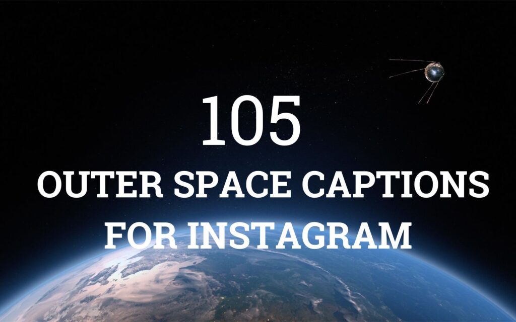 In this article, I will provide you with some of the best outer space captions for Instagram. These galaxy captions, universe quotes, and other outer space puns will surely help boost your Instagram content.‍