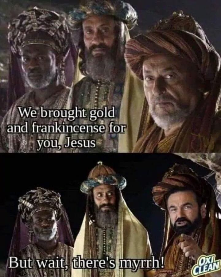 But wait there's myrrh.jpg