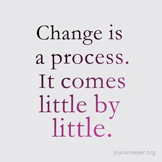 Change is a process.jpg