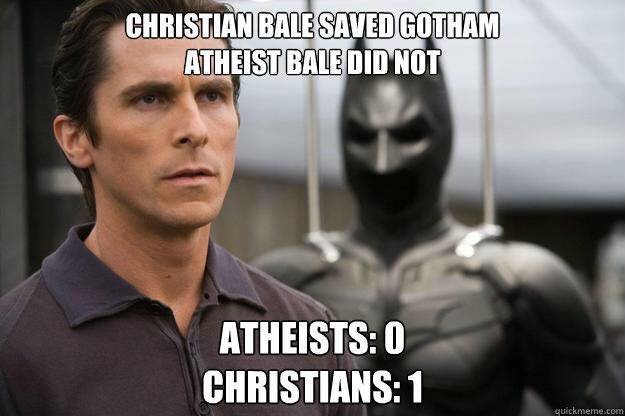 Christian-Bale-VS-Atheist-Bale-dank-christian-meme.jpg