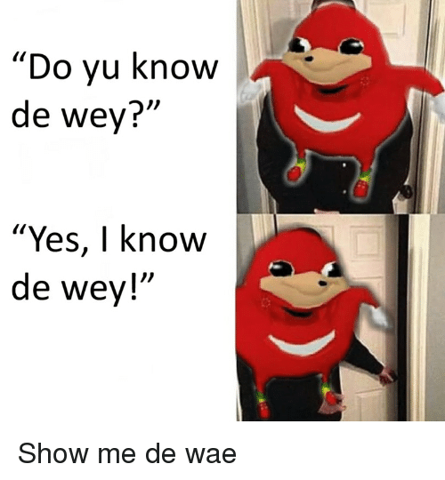 do-vu-know-de-wey-yes-i-know-de-wey-39345987.png