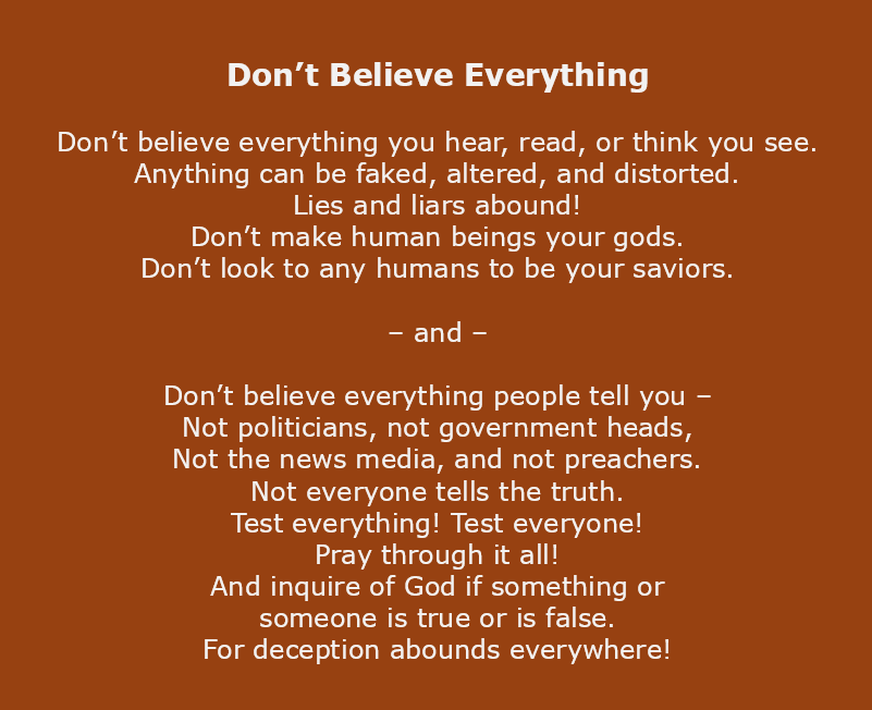 Don't believe everything.png