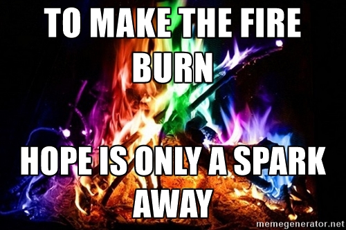 fire of hope meme.jpg