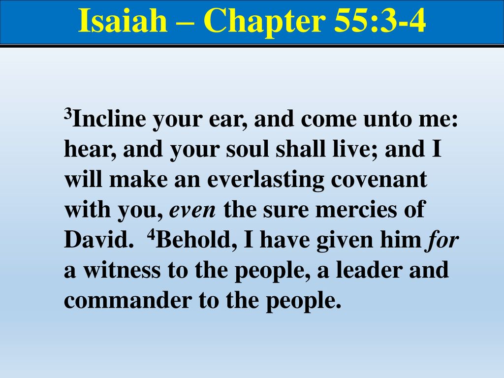 Isaiah+–+Chapter+55_3-4.jpg
