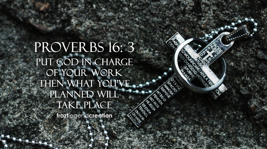 PROVERBS  16 your plans will succeed.jpg