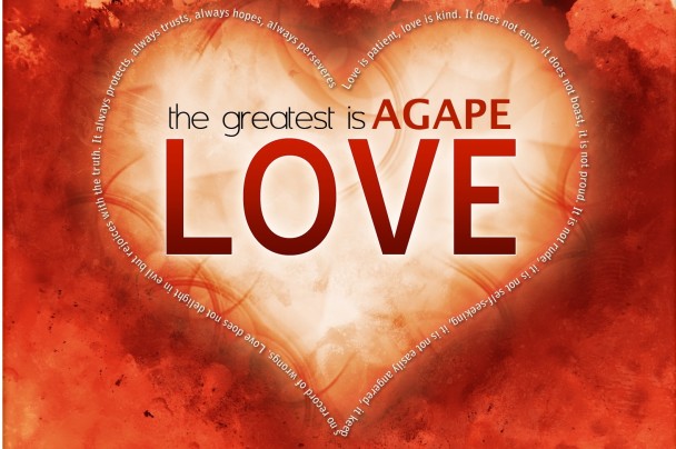 the-greatest-is-agape-love-e1406073920848-608x404.jpg