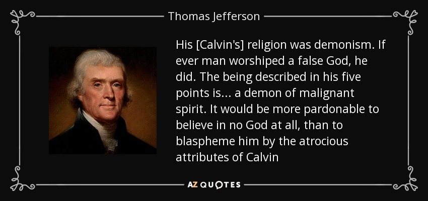 Thomas Jefferson on John Calvin.jpg