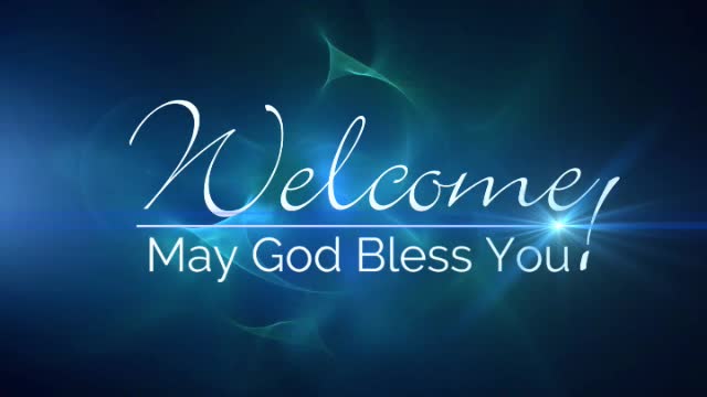 Welcome May God Bless You.jpg