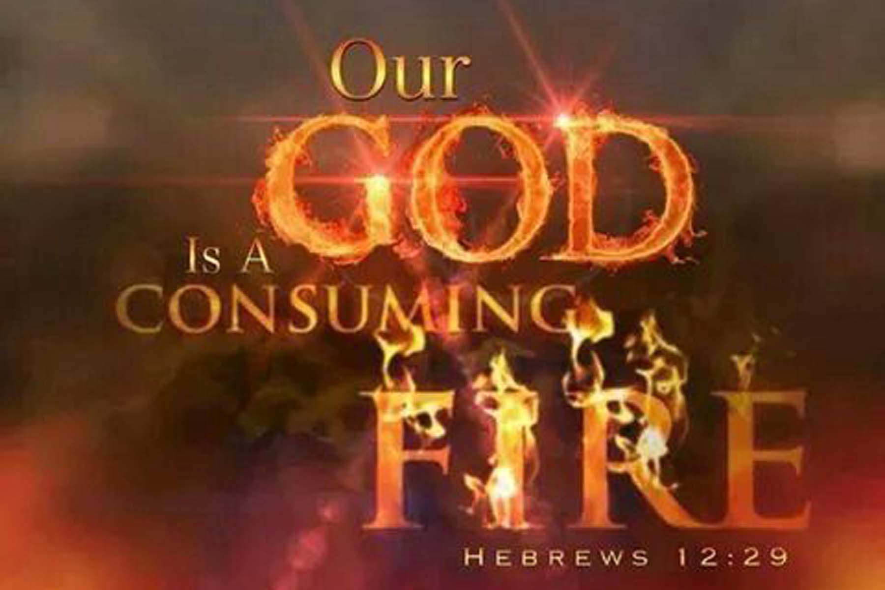 All Consuming Fire By Kent Henry Christian Forums