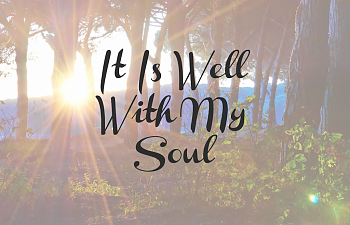 It Is Well With My Soul