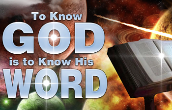 To Know God Is To Know His Word
