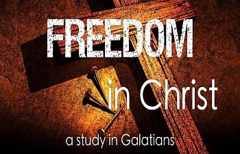 Freedom In Christ: Galatians 1:1-5