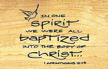 In Christ We Are Baptized Into One Body