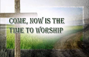 Come, Now Is The Time To Worship By Vineyard