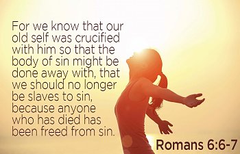 In Christ We Are No Longer Slaves To Sin
