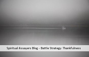 Battle Strategy: Thankfulness