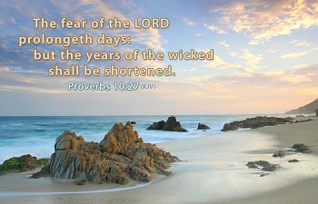 The Fear Of The Lord Prolongs Life