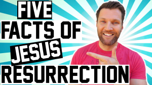 5 Amazing Facts About Jesus Resurrection.png