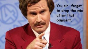 ron-burgundy drop the mic.jpg