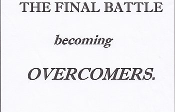 The Final Battle Becoming Overcomers: Introduction, Title & Contents.