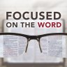 Focused on the Word