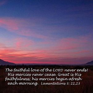 Lamentations 3:22,23