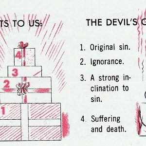 Baltimore Catechism - God's Good Gifts Vs The Devil's Bad Gifts