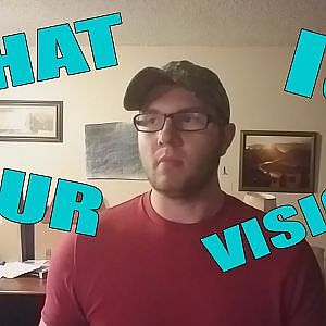 WHAT IS YOUR VISION? - YouTube