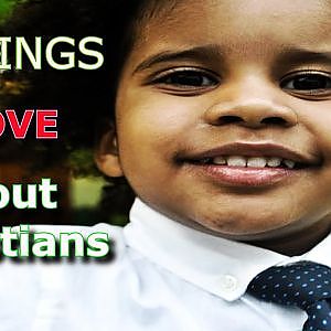 10 Things I LOVE About Christians!