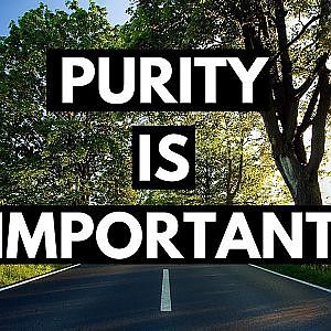 Purity is Important! - YouTube