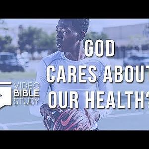 What Does The Bible Say About Health? - YouTube
