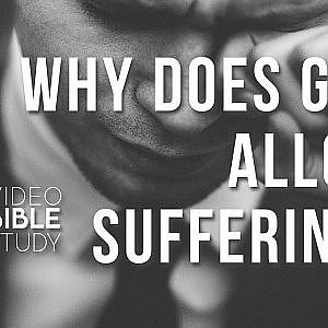 Why Does God Allow Suffering? | Good God in a Chaotic World? - YouTube