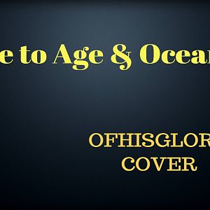 Age to Age & Oceans Hillsong Cover by me